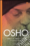 Il lungo, il corto, il nulla. Gli insegnamenti del Maestro. E-book. Formato EPUB libro di Osho