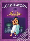 Aladdin. Ediz. illustrata libro