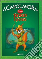 Robin Hood. Ediz. illustrata libro