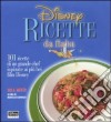 Disney. Ricette da fiaba. 101 ricette di un grande chef ispirate ai più bei film Disney libro