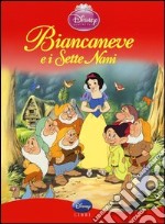 Biancaneve e i sette nani. Ediz. illustrata libro