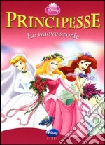 Principesse. Ediz. illustrata libro