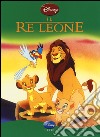 Il Re Leone. Ediz. illustrata libro