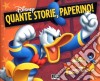 Quante storie, Paperino! libro