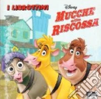 Mucche alla riscossa libro