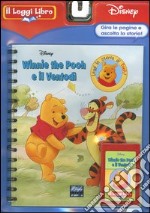 Winnie the Pooh. Il Leggi Libro. Con cartuccia sonora libro