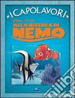 Alla ricerca di Nemo. Ediz. illustrata libro