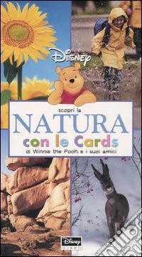 Scopri la natura con le cards di Winnie the Pooh e i suoi amici libro