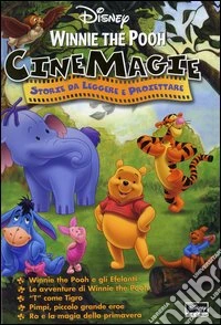 Winnie the Pooh: Winnie the Pooh e gli Efelanti-Le avventure di Winnie the Pooh-«T» come Tigro-Pimpi, piccolo grande eroe-Ro e la magia della primavera. Con gadget libro