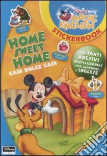 Home sweet home-Casa dolce casa, Walt Disney Company Italia