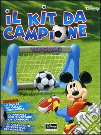 Il kit da campione. Con gadget libro
