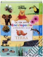 Terra. La mia prima enciclopedia con Winnie the Pooh e i suoi amici. Ediz. illustrata libro