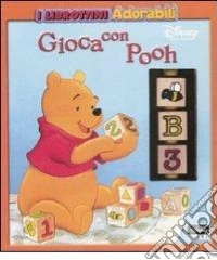 Gioca con Pooh. Ediz. illustrata libro