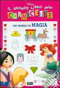Un mondo di magia libro