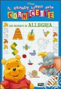 Un mondo di allegria libro