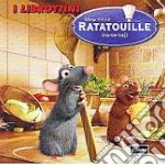 Ratatouille. Ediz. illustrata libro