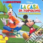 La casa di Topolino. Ediz. illustrata libro