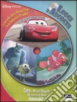 Cars. Motori ruggenti-Alla ricerca di Nemo-Monsters & Co. Con CD Audio libro