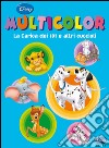 La carica dei 101 e altri cuccioli. Multicolor. Ediz. illustrata libro