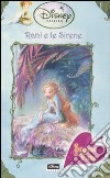 Rani e le sirene. Fairies. Il mondo segreto di Trilli libro