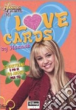 Love cards. Hannah Montana. Con adesivi libro