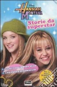 Storie da superstar. Hannah Montana libro