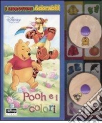 Pooh e i colori. Ediz. illustrata libro