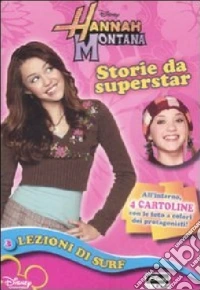 Lezioni di surf. Storie da superstar. Hannah Montana. Ediz. illustrata. Vol. 3 libro
