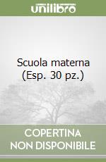 Scuola materna (Esp. 30 pz.) libro