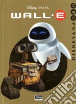 Wall·E. Ediz. illustrata libro