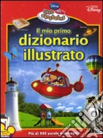 Il mio primo dizionario illustrato. Little Einsteins