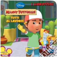Handy Manny. Ediz. illustrata libro