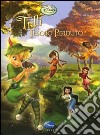 Trilli e il tesoro perduto. Fairies libro