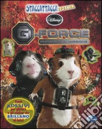 G-Force. Con adesivi. Ediz. illustrata