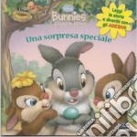 Una sorpresa speciale. Bunnies. Con adesivi. Ediz. illustrata libro