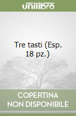 Tre tasti (Esp. 18 pz.) libro