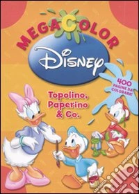 Megacolor Disney. Topolino, Paperino & co. Ediz. illustrata. Con DVD libro