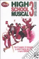 High School Musical 3. Con adesivi. Ediz. illustrata libro