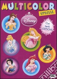 Disney princess. Multicolor special. Ediz. illustrata libro