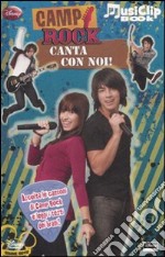 Camp rock. Canta con noi. Ediz. illustrata. Con gadget libro