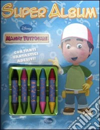 Manny tuttofare. Ediz. illustrata. Con gadget libro