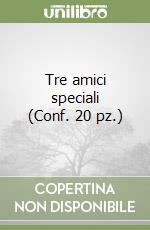 Tre amici speciali (Conf. 20 pz.) libro