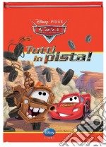 Cars. Tutti in pista. Ediz. illustrata