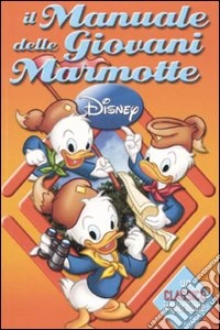 Il manuale delle giovani marmotte. Ediz. illustrata libro