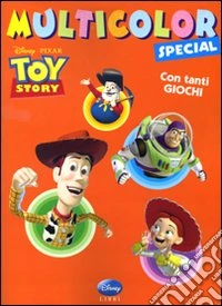 Toy story. Multicolor special. Ediz. illustrata libro