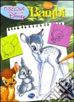 Bambi. Disegna con Disney. Ediz. illustrata libro