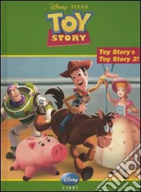 Toy story. Con le storie di Toy story 1 e Toy story 2. Ediz. illustrata libro