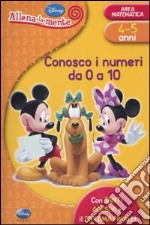 Conosco i numeri da 0 a 10. Con adesivi. Ediz. illustrata libro