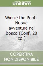 Winnie the Pooh. Nuove avventure nel bosco (Conf. 20 cp.) libro