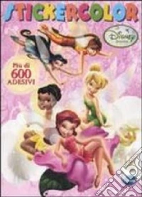 Fairies. Stickercolor. Con adesivi. Ediz. illustrata libro